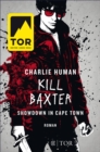 Kill Baxter. Showdown in Cape Town : Roman - eBook