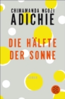 Die Halfte der Sonne : Roman - eBook