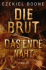 Die Brut - Das Ende naht : Thriller - eBook