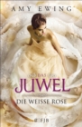 Das Juwel - Die Weie Rose : Die Weie Rose - eBook