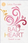 Bad Heart - Zuruck zu mir : Roman - eBook