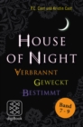 »House of Night« Paket 3 (Band 7-9) : Verbrannt / Geweckt / Bestimmt - eBook