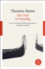 Der Tod in Venedig : In der Fassung der Groen kommentierten Frankfurter Ausgabe - eBook