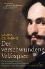 Der verschwundene Velazquez : Ein besessener Sammler, ein verschollenes Gemalde und der grote Maler aller Zeiten - eBook