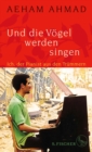 Und die Vogel werden singen : Ich, der Pianist aus den Trummern - eBook