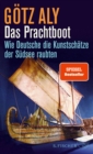 Das Prachtboot : Wie Deutsche die Kunstschatze der Sudsee raubten - eBook