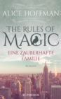 The Rules of Magic. Eine zauberhafte Familie : Roman - eBook