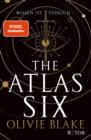 The Atlas Six : Wissen ist todlich - eBook