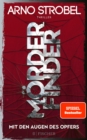Morderfinder - Mit den Augen des Opfers : Thriller | Die Serie von Nr.1-Bestsellerautor Arno Strobel - eBook