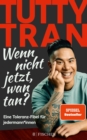 Wenn nicht jetzt, wan tan? : Eine Toleranz-Fibel fur jedermann*innen - eBook