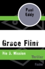Grace Flint : Die 3. Mission - eBook