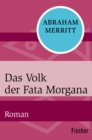 Das Volk der Fata Morgana : Roman - eBook