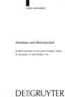 Abraham and Melchizedek : Scribal Activity of Second Temple Times in Genesis 14 and Psalm 110 - eBook
