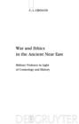 War and Ethics in the Ancient Near East : Military Violence in Light of Cosmology and History - eBook