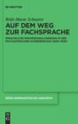 Auf dem Weg zur Fachsprache : Sprachliche Professionalisierung in der psychiatrischen Schreibpraxis (1800-1939) - eBook