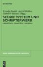 Schriftsystem und Schrifterwerb : linguistisch - didaktisch - empirisch - eBook