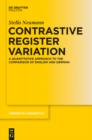 Contrastive Register Variation : A Quantitative Approach to the Comparison of English and German - eBook