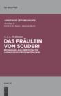 Das Fraulein von Scuderi : Erzahlung aus dem Zeitalter Ludwigs des Vierzehnten (1819). Mit Kommentaren von Heinz Muller-Dietz und Marion Bonnighausen - eBook
