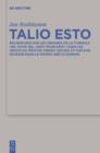 Talio Esto : Recherches sur les origines de la formule 'oeil pour oeil, dent pour dent' dans les droits du Proche-Orient ancien, et sur son devenir dans le monde greco-romain - eBook