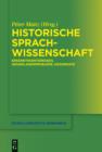 Historische Sprachwissenschaft : Erkenntnisinteressen, Grundlagenprobleme, Desiderate - eBook