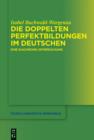 Die doppelten Perfektbildungen im Deutschen : Eine diachrone Untersuchung - eBook