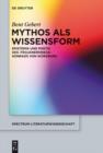 Mythos als Wissensform : Epistemik und Poetik des 'Trojanerkriegs' Konrads von Wurzburg - eBook