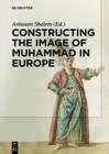Constructing the Image of Muhammad in Europe - eBook