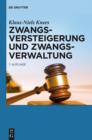 Zwangsversteigerung und Zwangsverwaltung : Der Vollstreckungsablauf von der Verfahrensanordnung bis zur Erlosverteilung - eBook