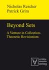 Beyond Sets : A Venture in Collection-Theoretic Revisionism - eBook