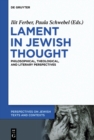 Lament in Jewish Thought : Philosophical, Theological, and Literary Perspectives - eBook