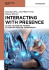 Interacting with Presence : HCI and the Sense of Presence in Computer-mediated Environments - eBook
