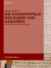 Die Kanontafeln des Euseb von Kaisareia : Untersuchung und kritische Edition - eBook