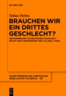 Brauchen wir ein drittes Geschlecht? : Reformbedarf im deutschen (Familien-)Recht nach Einfuhrung des  22 Abs. 3 PStG - eBook