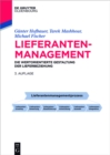 Lieferantenmanagement : Die wertorientierte Gestaltung der Lieferbeziehung - eBook