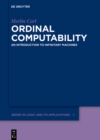 Ordinal Computability : An Introduction to Infinitary Machines - eBook