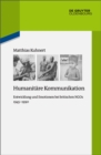 Humanitare Kommunikation : Entwicklung und Emotionen bei britischen NGOs 1945-1990 - eBook