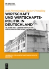 Wirtschaft und Wirtschaftspolitik in Deutschland : 75 Jahre RWI - Leibniz-Institut fur Wirtschaftsforschung e.V. 1943-2018 - eBook