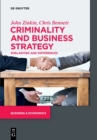 Criminality and Business Strategy : Similarities and Differences - Book