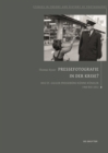 Pressefotografie in der Krise? : Das St.Galler Presseburo Kuhne Kunzler 1960 bis 2012 - Book