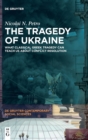 The Tragedy of Ukraine : What Classical Greek Tragedy Can Teach Us About Conflict Resolution - Book