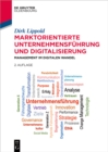 Marktorientierte Unternehmensfuhrung und Digitalisierung : Management im digitalen Wandel - eBook