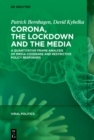 Corona, the Lockdown, and the Media : A Quantitative Frame Analysis of Media Coverage and Restrictive Policy Responses - eBook