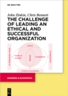 The Challenge of Leading an Ethical and Successful Organization - eBook
