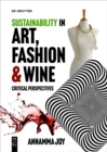 Sustainability in Art, Fashion and Wine : Critical Perspectives - eBook