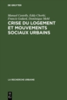 Crise du logement et mouvements sociaux urbains : Enquete sur la region parisienne - eBook