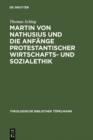 Martin von Nathusius und die Anfange protestantischer Wirtschafts- und Sozialethik - eBook