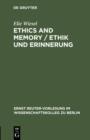 Ethics and Memory / Ethik und Erinnerung - eBook