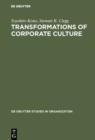 Transformations of Corporate Culture : Experiences of Japanese Enterprises - eBook