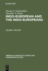 Indo-European and the Indo-Europeans : A Reconstruction and Historical Analysis of a Proto-Language and Proto-Culture. Part I: The Text. Part II: Bibliography, Indexes - eBook