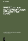 Materialien zur neutestamentlichen Handschriftenkunde I - eBook